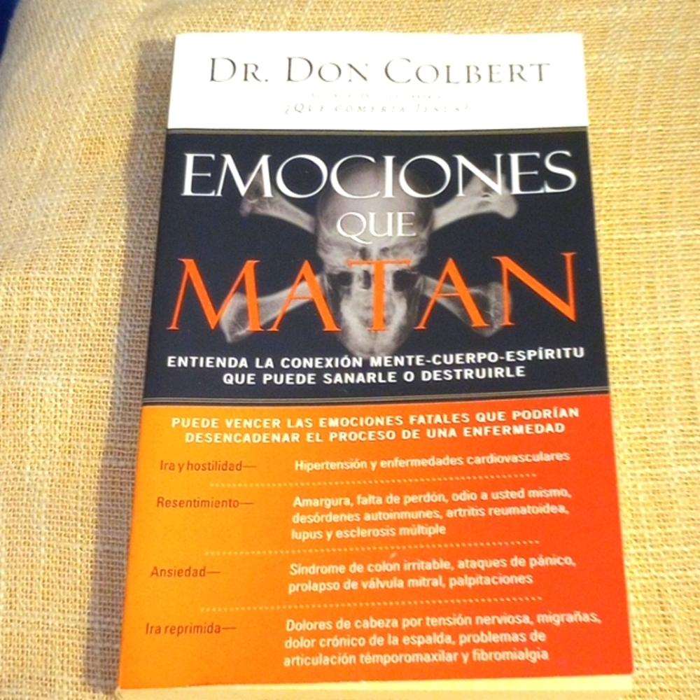 Dr. Don Colbert " Emociones que matan" spanish version book.